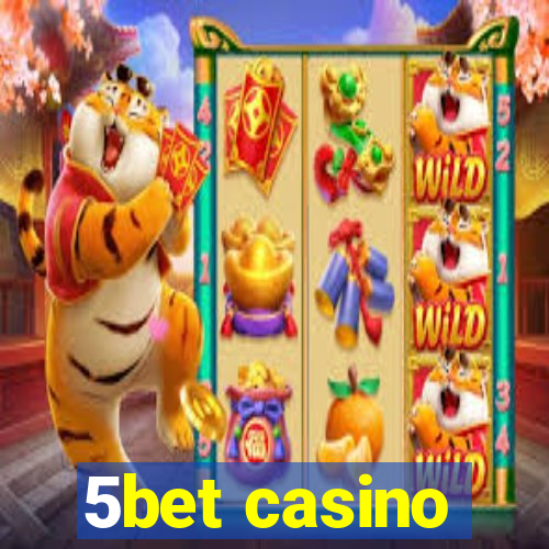 5bet casino